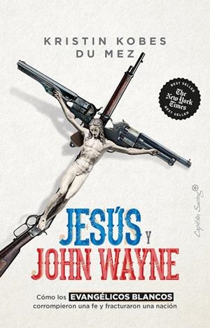 JESÚS Y JOHN WAYNE | 9788412619881 | DU MEZ, KRISTIN KOBES | Galatea Llibres | Llibreria online de Reus, Tarragona | Comprar llibres en català i castellà online