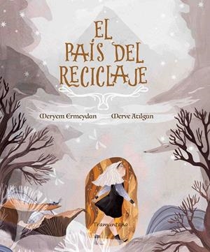 EL PAÍS DEL RECICLAJE | 9788418520372 | ERMEYDAN, MERYEM | Galatea Llibres | Librería online de Reus, Tarragona | Comprar libros en catalán y castellano online
