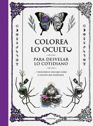 COLOREA LO OCULTO PARA DESVELAR LO COTIDIANO | 9788419164391 | Galatea Llibres | Librería online de Reus, Tarragona | Comprar libros en catalán y castellano online
