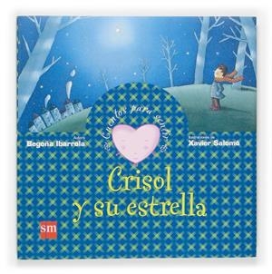 CRISOL Y SU ESTRELLA, EL | 9788467507355 | IBARROLA, BEGOÑA | Galatea Llibres | Llibreria online de Reus, Tarragona | Comprar llibres en català i castellà online