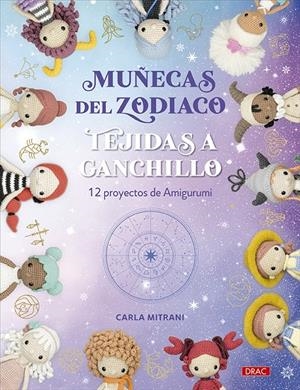 MUÑECAS DEL ZODIACO TEJIDAS A GANCHILLO | 9788498747355 | MITRANI, CARLA | Galatea Llibres | Llibreria online de Reus, Tarragona | Comprar llibres en català i castellà online