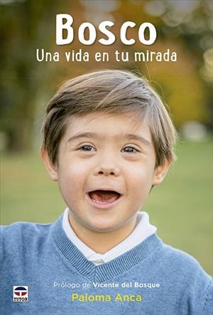 BOSCO. UNA VIDA EN TU MIRADA | 9788418655203 | ANCA, PALOMA | Galatea Llibres | Librería online de Reus, Tarragona | Comprar libros en catalán y castellano online