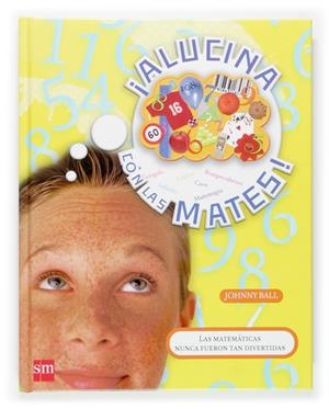 ALUCINA CON LAS MATES | 9788467505634 | BALL, JONHY | Galatea Llibres | Librería online de Reus, Tarragona | Comprar libros en catalán y castellano online