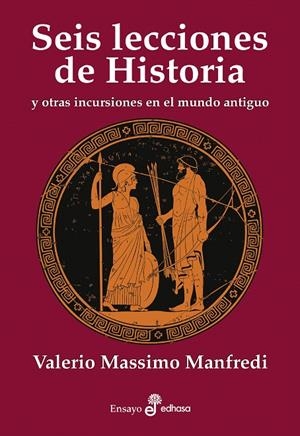 SEIS LECCIONES DE HISTORIA | 9788435027595 | MANFREDI, VALERIO MASSIMO | Galatea Llibres | Librería online de Reus, Tarragona | Comprar libros en catalán y castellano online