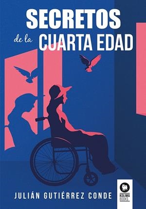 SECRETOS DE LA CUARTA EDAD | 9788419495204 | GUTIÉRREZ CONDE, JULIÁN | Galatea Llibres | Librería online de Reus, Tarragona | Comprar libros en catalán y castellano online
