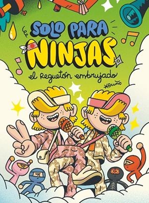 SOLO PARA NINJAS 5 EL REGUETÓN EMBRUJADO | 9788411209694 | PUÑO | Galatea Llibres | Llibreria online de Reus, Tarragona | Comprar llibres en català i castellà online