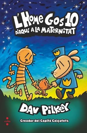 L'HOME GOS 10 D'AQUI A LA MATERNITAT | 9788466153942 | PILKEY, DAV | Galatea Llibres | Librería online de Reus, Tarragona | Comprar libros en catalán y castellano online
