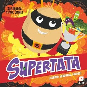 SUPERTATA ¡CORRED, VERDURAS, CORRED! | 9788411209496 | HENDRA, SUE/LINNET, PAUL | Galatea Llibres | Llibreria online de Reus, Tarragona | Comprar llibres en català i castellà online