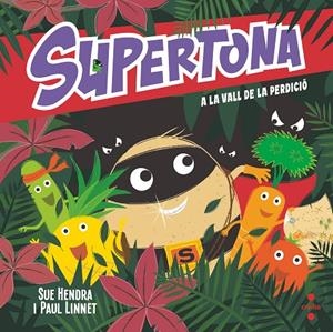 SUPERTONA A LA VALL DE LA PERDICIO | 9788466153997 | HENDRA, SUE/LINNET, PAUL | Galatea Llibres | Librería online de Reus, Tarragona | Comprar libros en catalán y castellano online