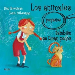 LOS ANIMALES PEQUEÑOS TAMBIÉN SE TIRAN PEDOS | 9788491426066 | BRENMAN, ILAN | Galatea Llibres | Llibreria online de Reus, Tarragona | Comprar llibres en català i castellà online