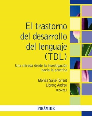 EL TRASTORNO DEL DESARROLLO DEL LENGUAJE (TDL) | 9788436847420 | SANZ-TORRENT, MÓNICA/ANDREU, LLORENÇ | Galatea Llibres | Llibreria online de Reus, Tarragona | Comprar llibres en català i castellà online