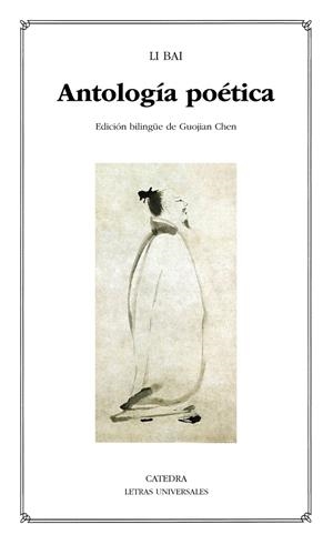 ANTOLOGÍA POÉTICA LI BAI | 9788437645452 | BAI, LI | Galatea Llibres | Llibreria online de Reus, Tarragona | Comprar llibres en català i castellà online
