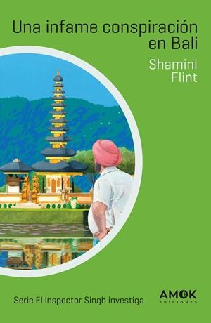 UNA INFAME CONSPIRACIÓN EN BALI | 9788419211149 | FLINT, SHAMINI | Galatea Llibres | Llibreria online de Reus, Tarragona | Comprar llibres en català i castellà online