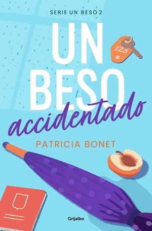 UN BESO ACCIDENTADO (UN BESO 2) | 9788425364518 | BONET, PATRICIA | Galatea Llibres | Llibreria online de Reus, Tarragona | Comprar llibres en català i castellà online