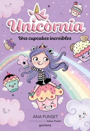 UNICÒRNIA 4 UNS CUPCAKES INCREÏBLES | 9788419357878 | PUNSET, ANA | Galatea Llibres | Llibreria online de Reus, Tarragona | Comprar llibres en català i castellà online