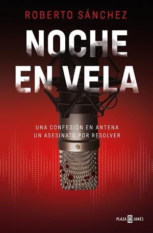 NOCHE EN VELA | 9788401029875 | SÁNCHEZ, ROBERTO | Galatea Llibres | Llibreria online de Reus, Tarragona | Comprar llibres en català i castellà online
