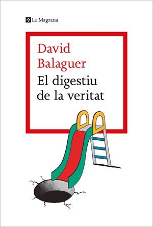 EL DIGESTIU DE LA VERITAT | 9788419013736 | BALAGUER, DAVID | Galatea Llibres | Librería online de Reus, Tarragona | Comprar libros en catalán y castellano online