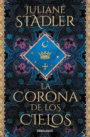 LA CORONA DE LOS CIELOS | 9788466364195 | STADLER, JULIANE | Galatea Llibres | Llibreria online de Reus, Tarragona | Comprar llibres en català i castellà online
