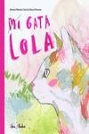 MI GATA LOLA | 9788412567328 | MORENO, MARÍA /PALLARÉS, AMINA | Galatea Llibres | Llibreria online de Reus, Tarragona | Comprar llibres en català i castellà online