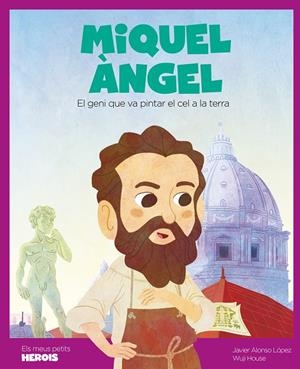 MIQUEL ÀNGEL. EL GENI QUE VA PINTAR EL CEL A LA TERRA | 9788413612331 | ALONSO LÓPEZ, JAVIER | Galatea Llibres | Llibreria online de Reus, Tarragona | Comprar llibres en català i castellà online