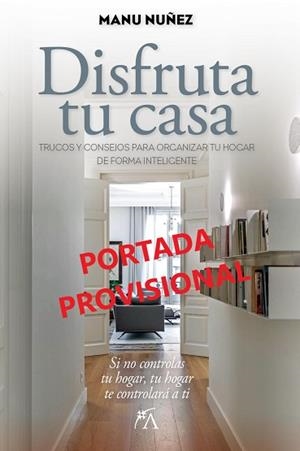 DISFRUTA TU CASA | 9788411314824 | NÚÑEZ SÁNCHEZ, MANU | Galatea Llibres | Librería online de Reus, Tarragona | Comprar libros en catalán y castellano online