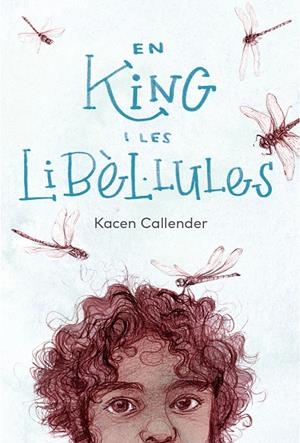 EN KING I LES LIBÈL·LULES | 9788412620184 | CALLENDER, KACEN/DONAT BALCELLS, MARC | Galatea Llibres | Llibreria online de Reus, Tarragona | Comprar llibres en català i castellà online