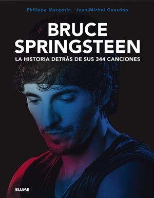 BRUCE SPRINGSTEEN. LA HISTORIA DETRÁS DE SUS 344 CANCIONES | 9788419094575 | GUESDON, JEAN-MICHEL | Galatea Llibres | Llibreria online de Reus, Tarragona | Comprar llibres en català i castellà online