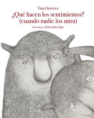 ¿QUÉ HACEN LOS SENTIMIENTOS? (CUANDO NADIE LOS MIRA) | 9788419419859 | OZIEWICZ, TINA | Galatea Llibres | Llibreria online de Reus, Tarragona | Comprar llibres en català i castellà online