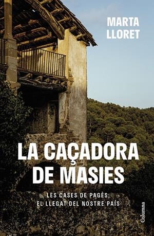 LA CAÇADORA DE MASIES | 9788466430111 | LLORET BLACKBURN, MARTA | Galatea Llibres | Librería online de Reus, Tarragona | Comprar libros en catalán y castellano online
