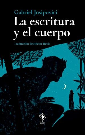 LA ESCRITURA Y EL CUERPO | 9788417496739 | JOSIPOVICI, GABRIEL | Galatea Llibres | Llibreria online de Reus, Tarragona | Comprar llibres en català i castellà online