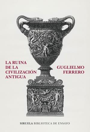 LA RUINA DE LA CIVILIZACION ANTIGUA | 9788419419736 | FERRERO, GUGLIELMO | Galatea Llibres | Librería online de Reus, Tarragona | Comprar libros en catalán y castellano online