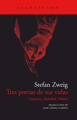 TRES POETAS DE SUS VIDAS CASANOVA STENDHAL TOLSTOI | 9788419036360 | ZWEIG, STEFAN | Galatea Llibres | Llibreria online de Reus, Tarragona | Comprar llibres en català i castellà online