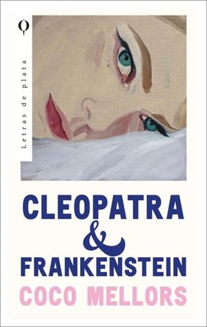 CLEOPATRA Y FRANKENSTEIN | 9788492919208 | MELLORS, COCO | Galatea Llibres | Llibreria online de Reus, Tarragona | Comprar llibres en català i castellà online