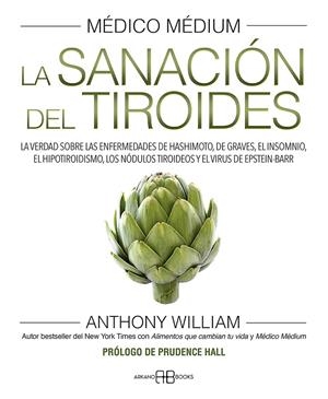 MÉDICO MÉDIUM. LA SANACIÓN DEL TIROIDES | 9788417851958 | WILLIAM, ANTHONY | Galatea Llibres | Librería online de Reus, Tarragona | Comprar libros en catalán y castellano online