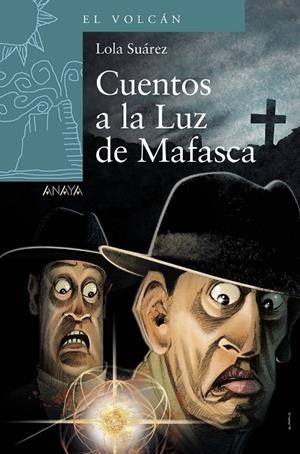 CUENTOS A LA LUZ DE MAFASCA | 9788414334881 | SUÁREZ, LOLA | Galatea Llibres | Librería online de Reus, Tarragona | Comprar libros en catalán y castellano online