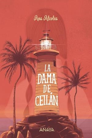 LA DAMA DE CEILÁN | 9788469890943 | ALCOLEA, ANA | Galatea Llibres | Llibreria online de Reus, Tarragona | Comprar llibres en català i castellà online