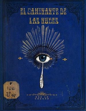 EL CAMINANTE DE LAS NUBES | 9788419380845 | CADENAS, ANA | Galatea Llibres | Librería online de Reus, Tarragona | Comprar libros en catalán y castellano online