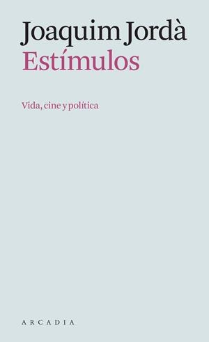 ESTÍMULOS | 9788412542769 | JORDÀ, JOAQUIM | Galatea Llibres | Librería online de Reus, Tarragona | Comprar libros en catalán y castellano online