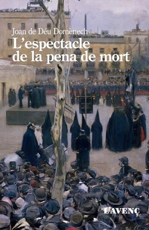 L'ESPECTACLE DE LA PENA DE MORT | 9788418680267 | DOMÈNECH, JOAN DE DÉU | Galatea Llibres | Librería online de Reus, Tarragona | Comprar libros en catalán y castellano online