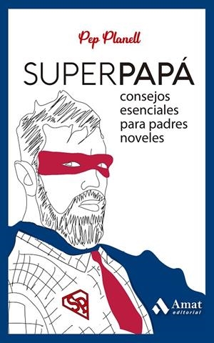SUPERPAPÁ | 9788419341532 | PLANELL DOMÈNECH, PEP | Galatea Llibres | Librería online de Reus, Tarragona | Comprar libros en catalán y castellano online