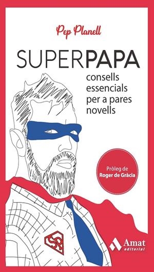 SUPERPAPA | 9788419341556 | PLANELL DOMÈNECH, PEP | Galatea Llibres | Librería online de Reus, Tarragona | Comprar libros en catalán y castellano online