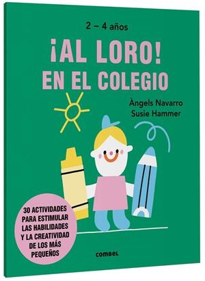 AL LORO! EN EL COLEGIO | 9788491019589 | NAVARRO SIMON, ÀNGELS | Galatea Llibres | Llibreria online de Reus, Tarragona | Comprar llibres en català i castellà online
