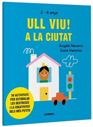 ULL VIU! A LA CIUTAT | 9788491019558 | NAVARRO SIMON, ÀNGELS | Galatea Llibres | Llibreria online de Reus, Tarragona | Comprar llibres en català i castellà online