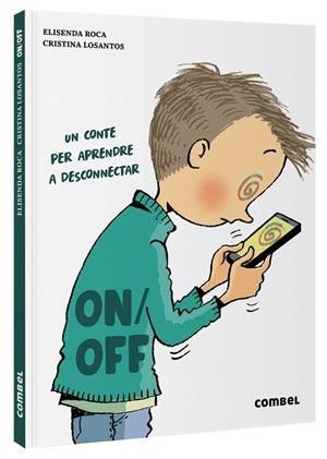 ON/OFF | 9788411580007 | ROCA, ELISENDA | Galatea Llibres | Llibreria online de Reus, Tarragona | Comprar llibres en català i castellà online