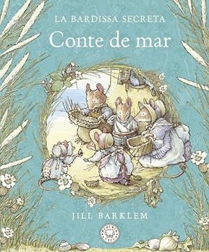 LA BARDISSA SECRETA. CONTE DE MAR. | 9788418733659 | BARKLEM, JILL | Galatea Llibres | Llibreria online de Reus, Tarragona | Comprar llibres en català i castellà online