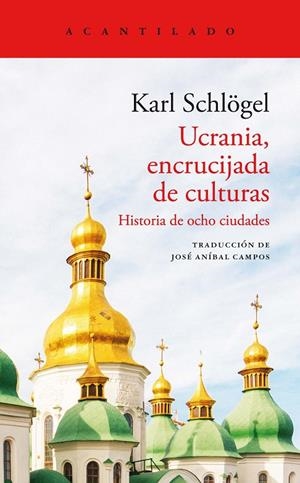 UCRANIA, ENCRUCIJADA DE CULTURAS | 9788419036179 | SCHLÖGEL, KARL | Galatea Llibres | Llibreria online de Reus, Tarragona | Comprar llibres en català i castellà online