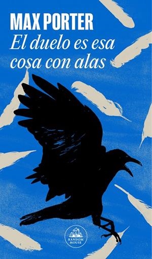 EL DUELO ES ESA COSA CON ALAS | 9788439741503 | PORTER, MAX | Galatea Llibres | Llibreria online de Reus, Tarragona | Comprar llibres en català i castellà online