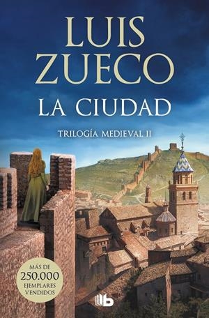 LA CIUDAD (TRILOGÍA MEDIEVAL 2) | 9788413145600 | ZUECO, LUIS | Galatea Llibres | Librería online de Reus, Tarragona | Comprar libros en catalán y castellano online