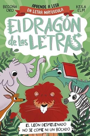 EL DRAGÓN DE LAS LETRAS 2. EL LEÓN DESMELENADO NO SE COME NI UN BOCADO | 9788448863753 | ORO, BEGOÑA | Galatea Llibres | Librería online de Reus, Tarragona | Comprar libros en catalán y castellano online