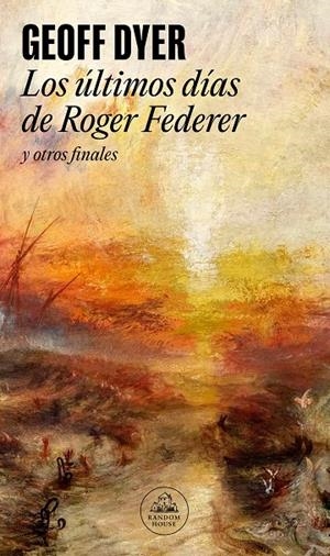 LOS ÚLTIMOS DÍAS DE ROGER FEDERER | 9788439741589 | DYER, GEOFF | Galatea Llibres | Librería online de Reus, Tarragona | Comprar libros en catalán y castellano online